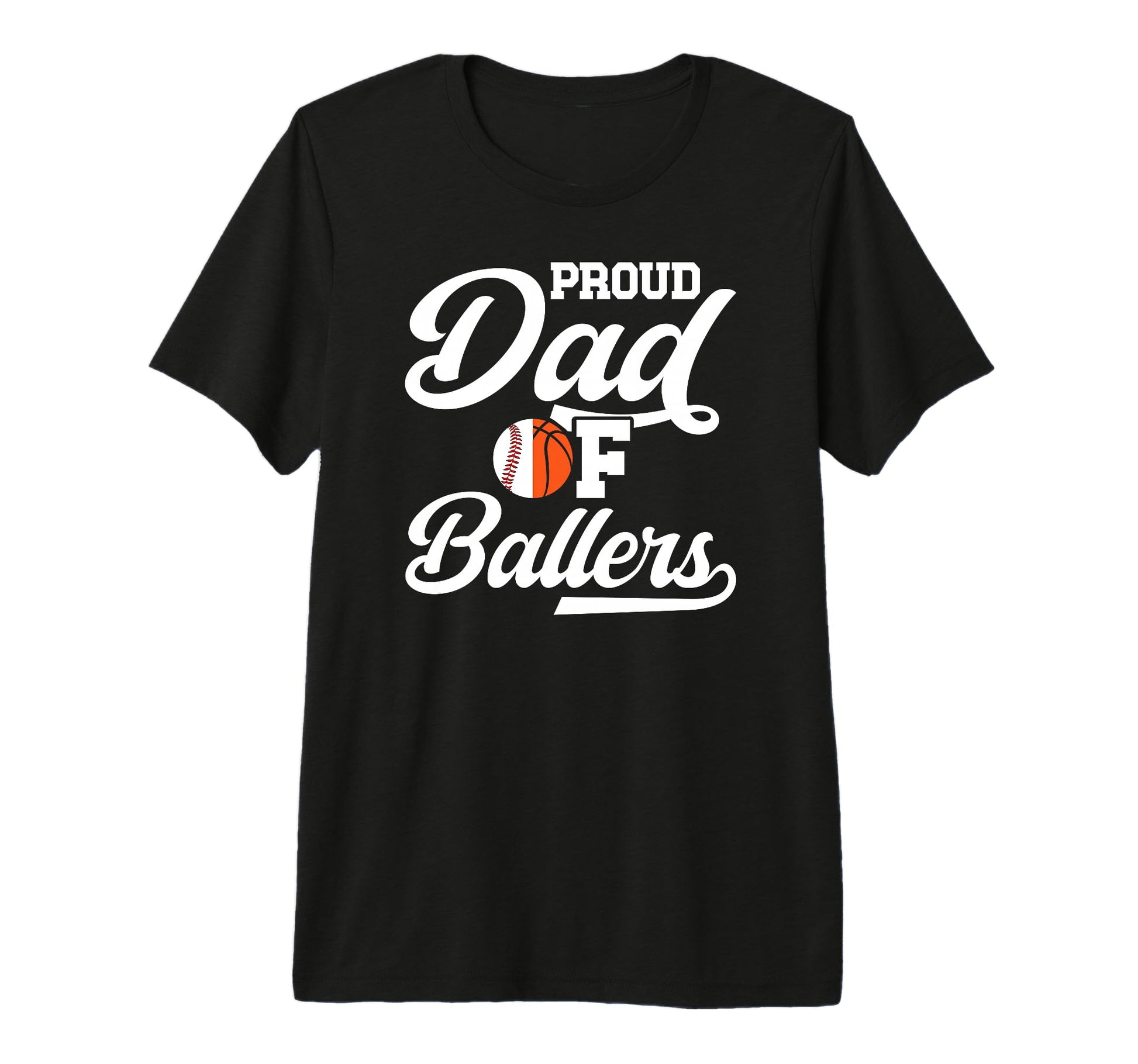 Mens Proud Dad Ballers Baseball T-Shirt - Fun Novelty Design Men Women - T-Shirt, Sweatshirt, Hoodie