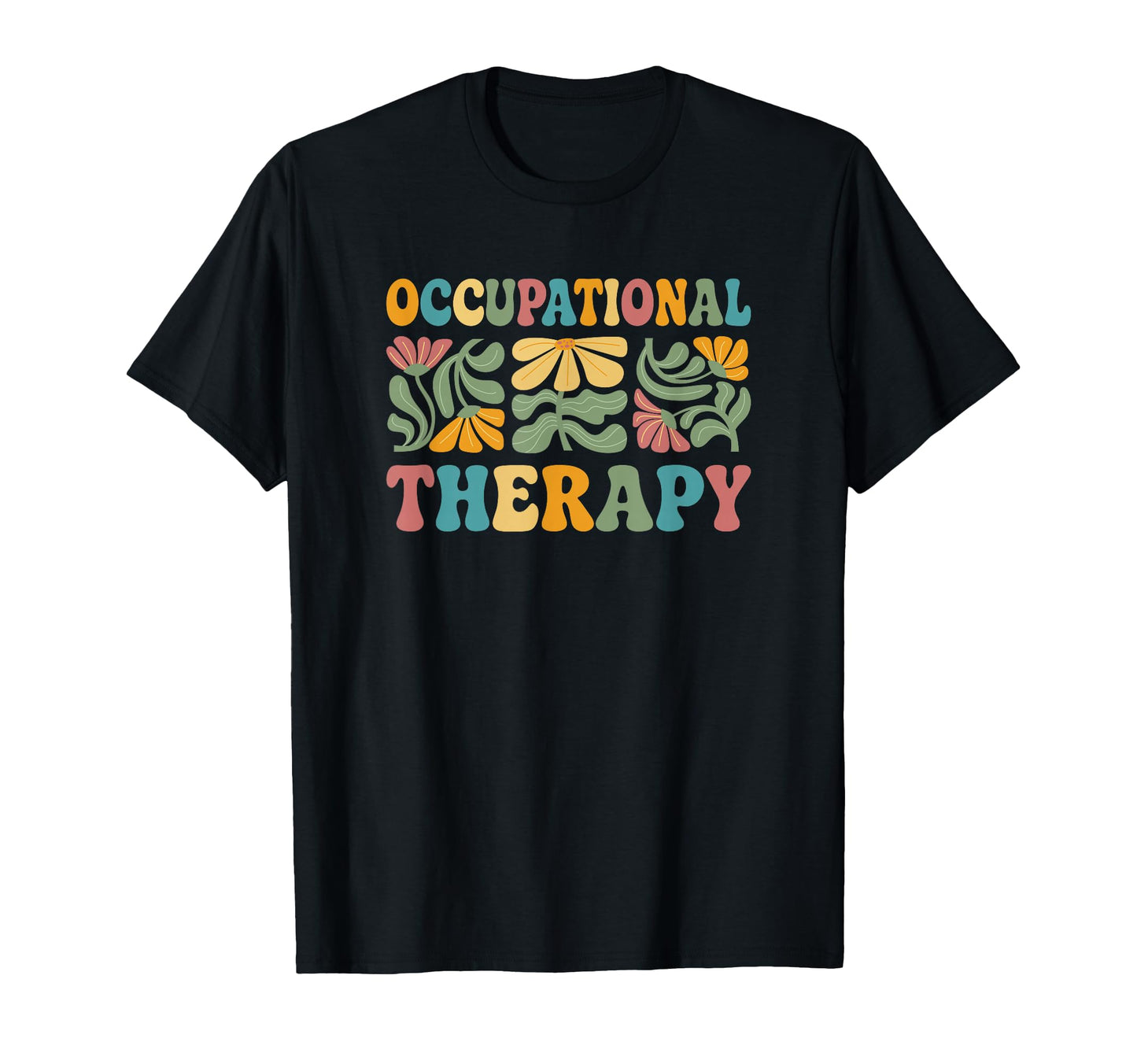 Occupational Therapy Ot Boho Flower T-Shirt - Custom Art Print Men Women - T-Shirt, Sweatshirt, Hoodie