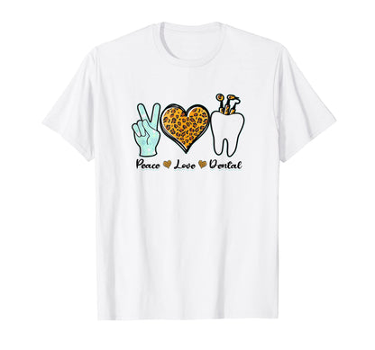 Peace Love Dental Doctor T-Shirt - Streetwear Style Unisex - T-Shirt, Sweatshirt, Hoodie