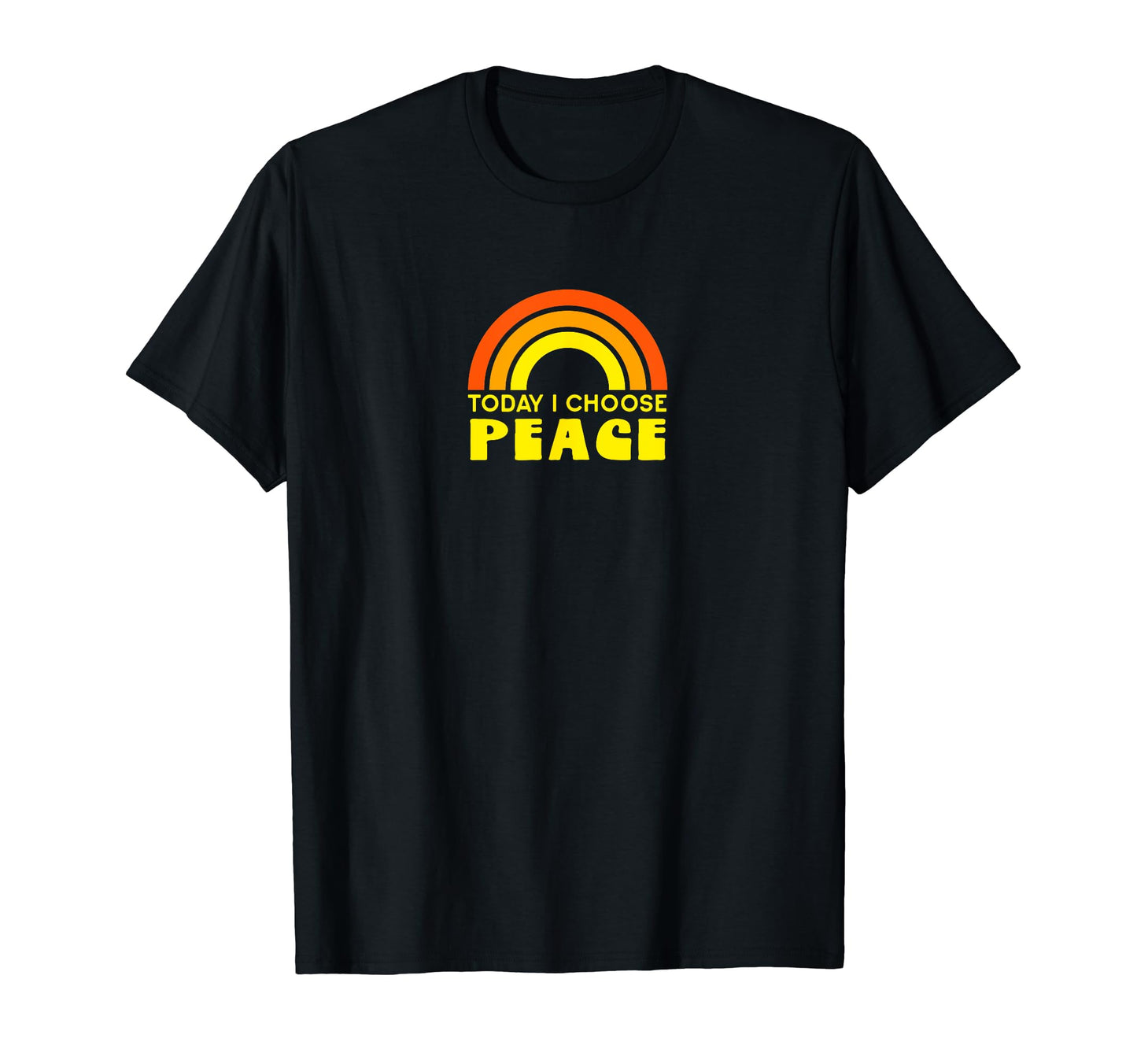 Today I Choose Peace Hippie Rainbow T-Shirt - Unique Graphic for Adults - T-Shirt, Sweatshirt, Hoodie