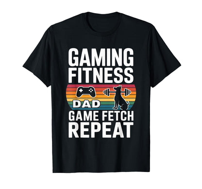 Gaming Fitness Dad Game Fetch Repeat T-Shirt - Streetwear Style Men Women - T-Shirt, Sweatshirt, Hoodie