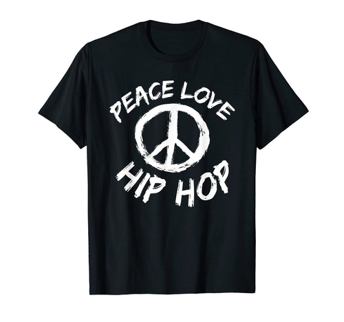 Peace Sign Hip Hop Love Rapper Peace T-Shirt - Casual Everyday Wear Unisex - T-Shirt, Sweatshirt, Hoodie