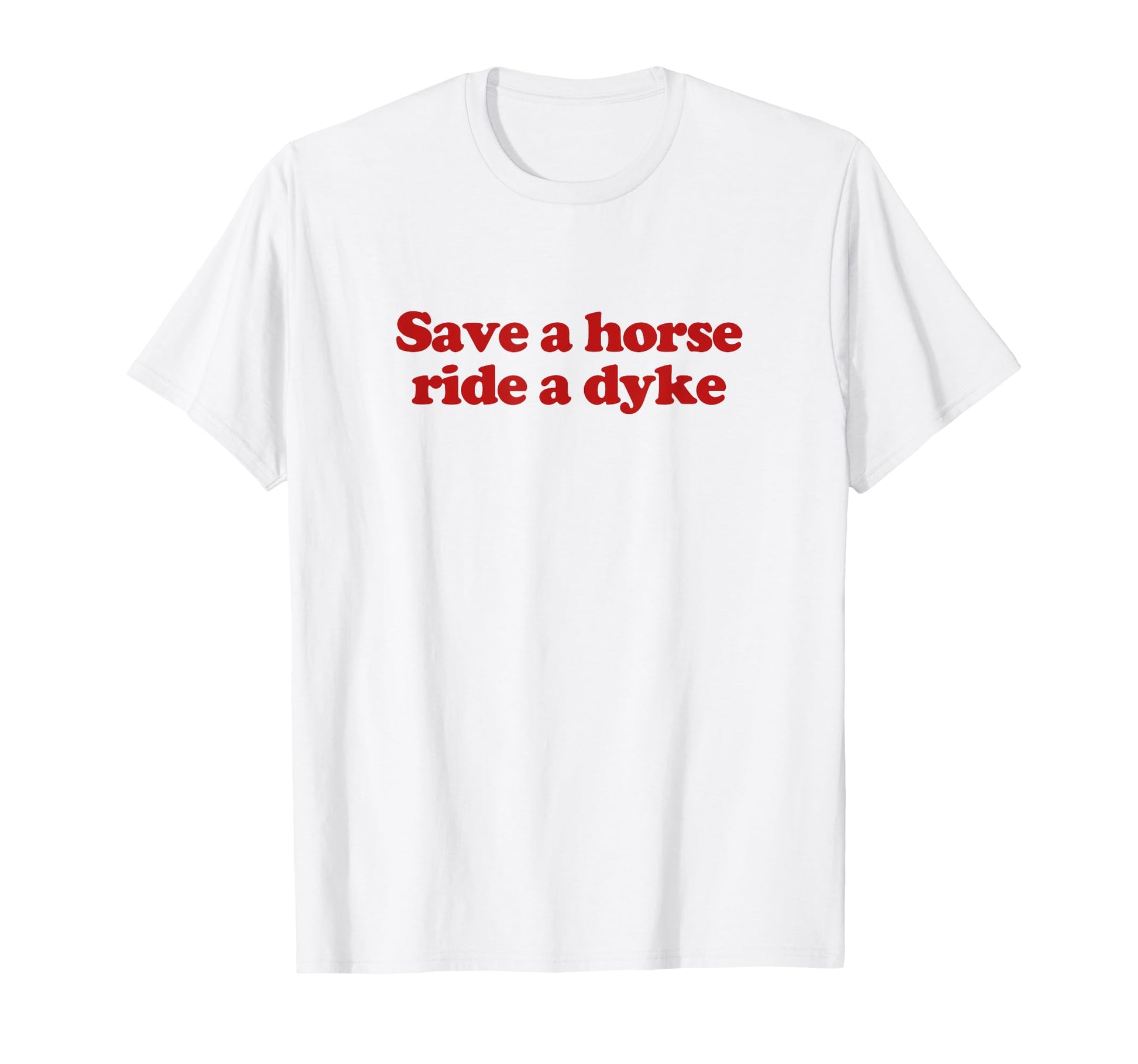 Save Horse Ride Dyke Y2K Aesthetic T-Shirt - Custom Art Print for Adults - T-Shirt, Sweatshirt, Hoodie