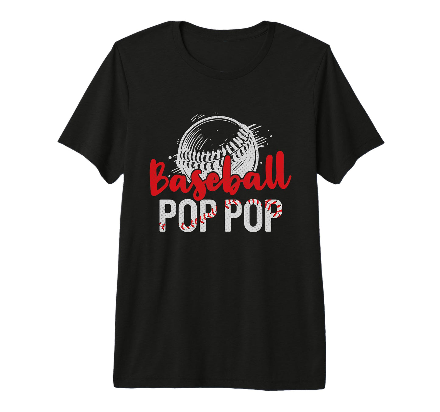 Mens Baseball Pop Pop Fathers Day Dad T-Shirt - Graphic Print Unisex - T-Shirt, Sweatshirt, Hoodie
