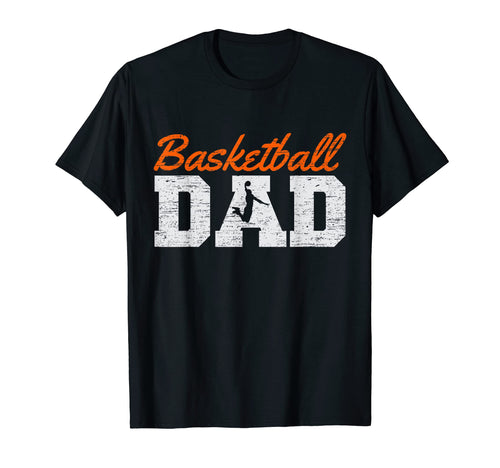 Basketball Dad Fathers Day Bball T-Shirt - Custom Art Print Men Women - T-Shirt, Sweatshirt, Hoodie
