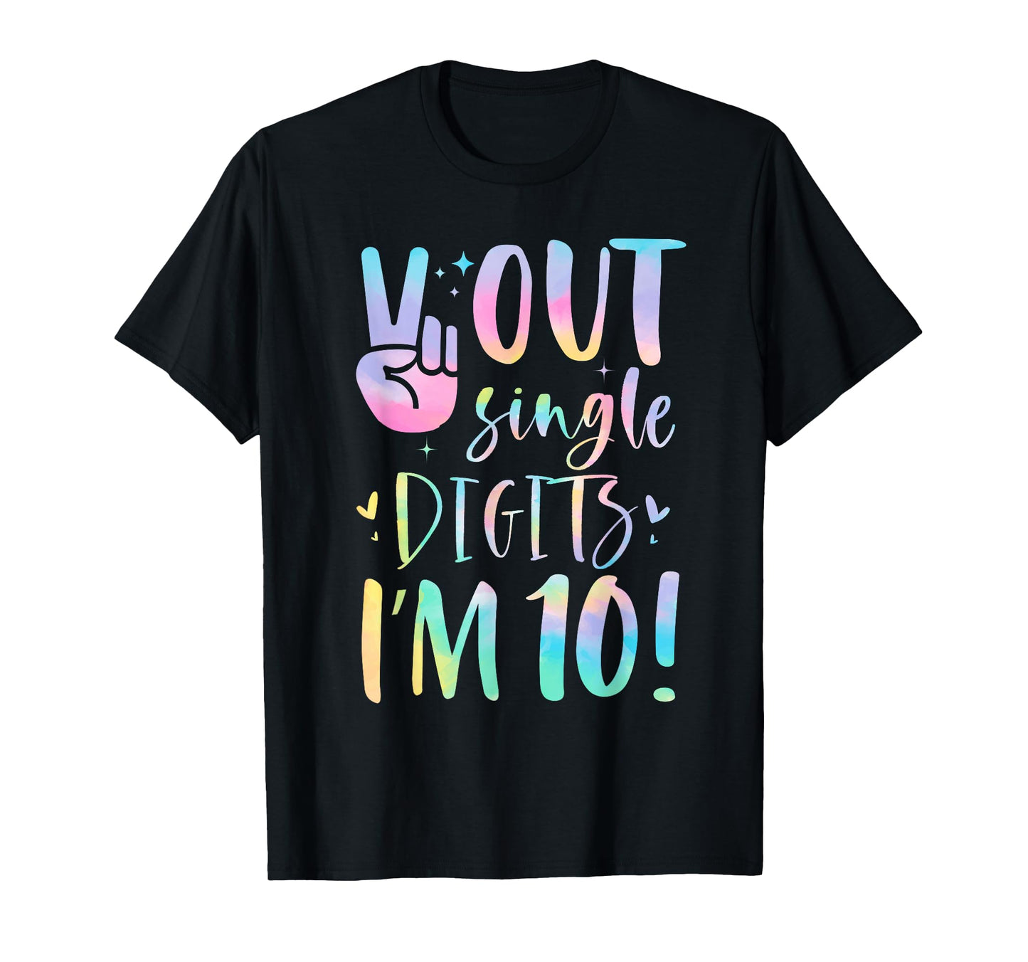 Peace Out Single Digits Im 10 Year T-Shirt - Fun Novelty Design for Adults - T-Shirt, Sweatshirt, Hoodie