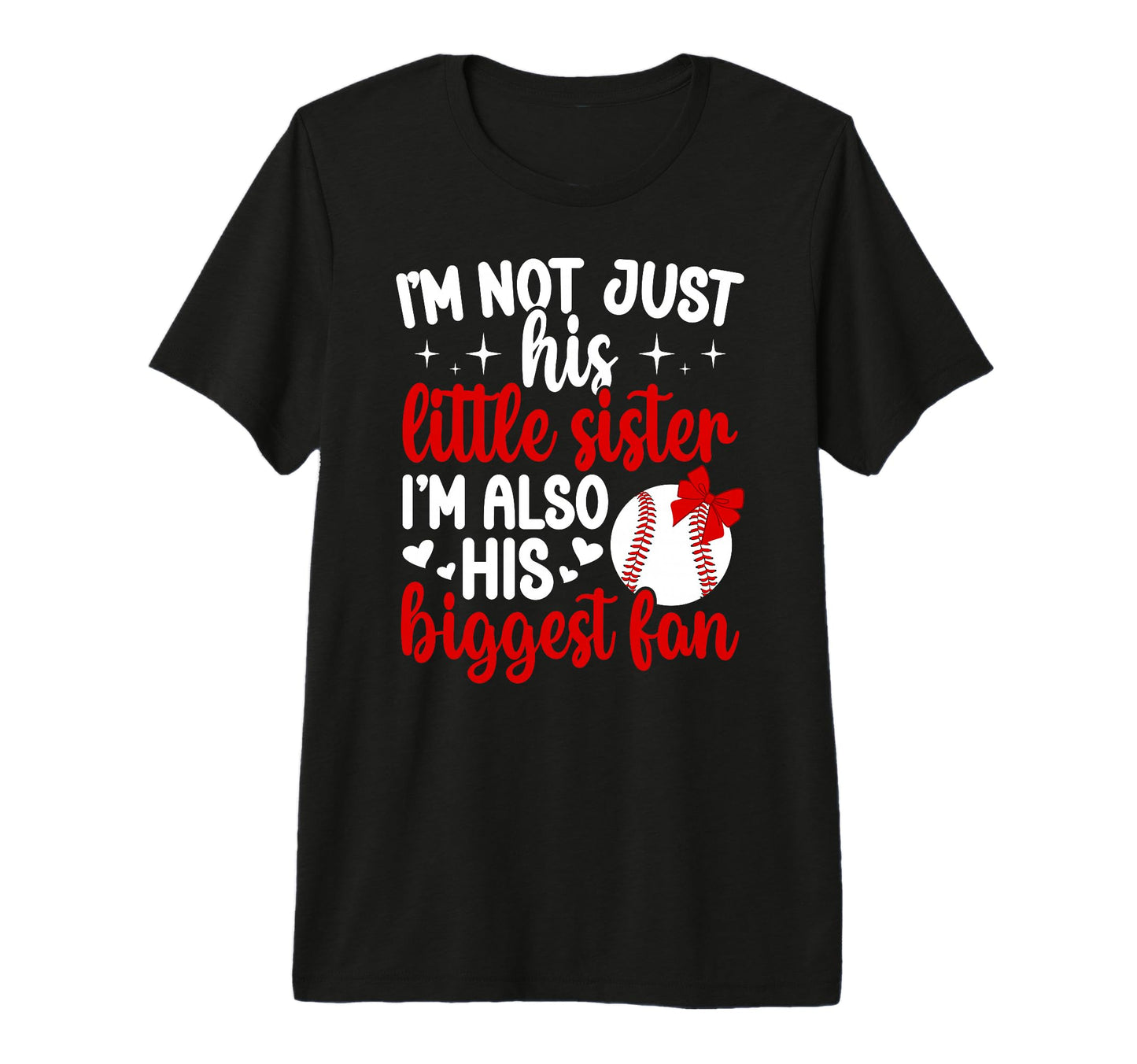 His Biggest Fan Baseball Sister T-Shirt - Fun Novelty Design Men Women - T-Shirt, Sweatshirt, Hoodie