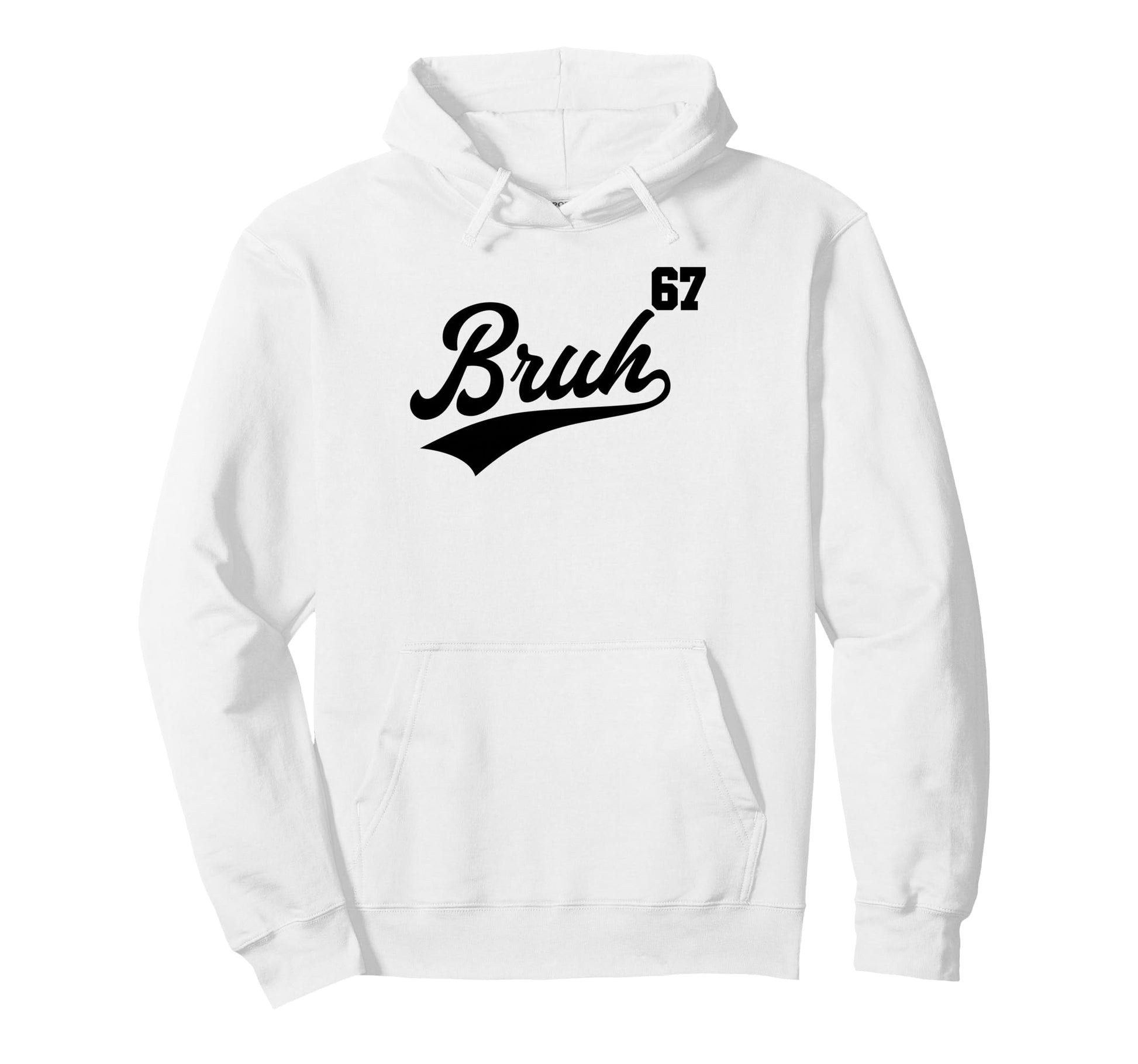 Bruh Baseball Number 67 Sports Bro Slang Hoodie - Minimalist Print Unisex - T-Shirt, Sweatshirt, Hoodie