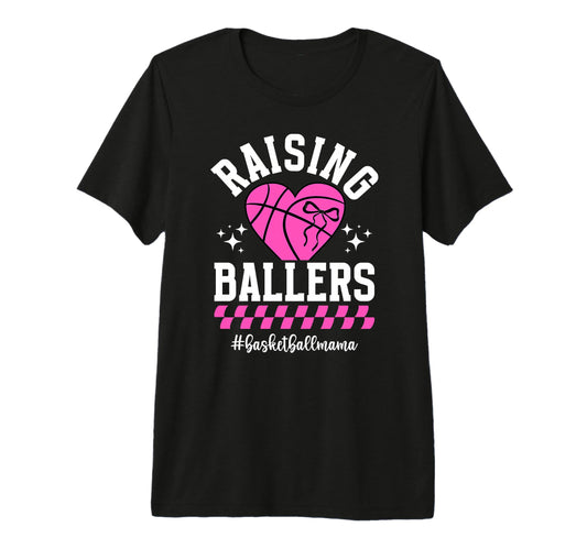 Raising Ballers Basketball Mom T-Shirt - Streetwear Style for Adults - T-Shirt, Sweatshirt, Hoodie