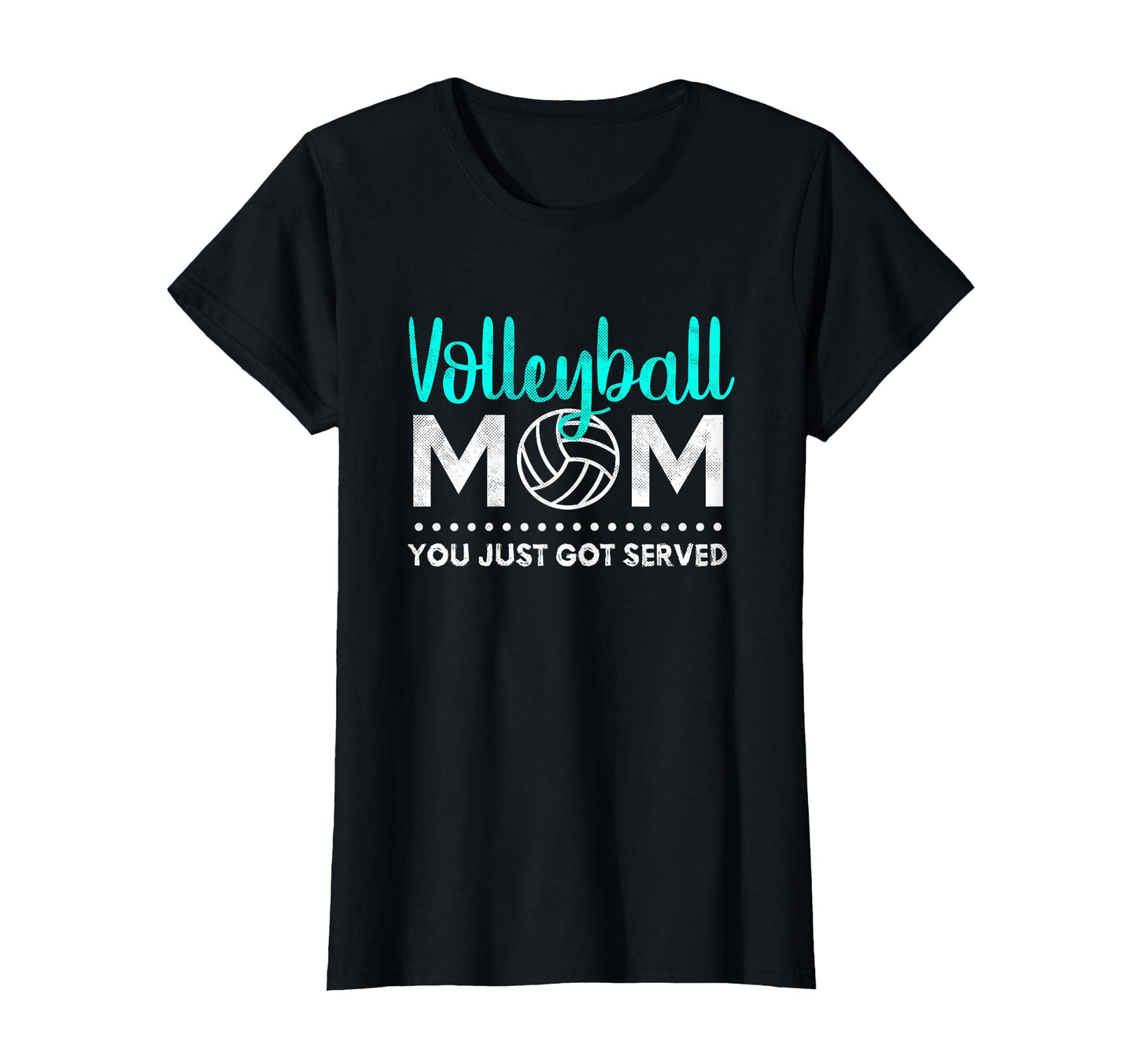 You Just Got Served Volleyball Mom T-Shirt - Trendy Graphic for Adults - T-Shirt, Sweatshirt, Hoodie