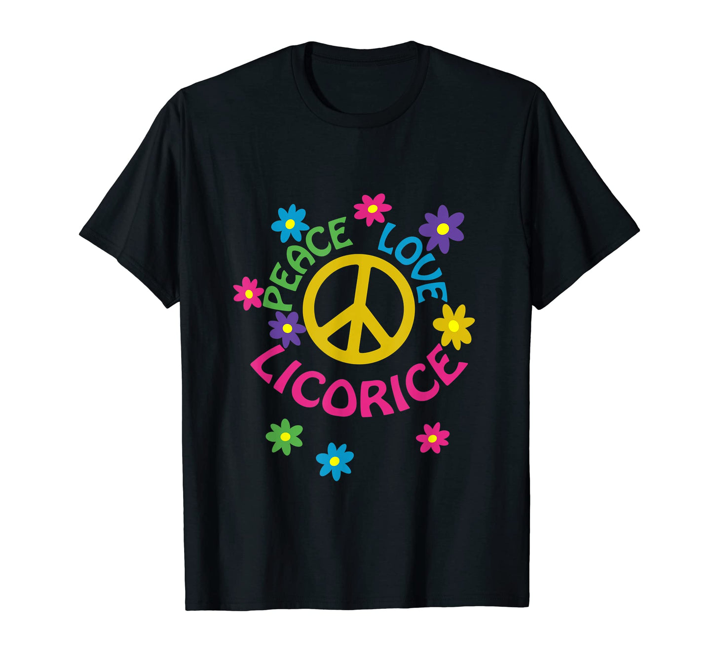 Peace Love Licorice T-Shirt - Streetwear Style Men Women - T-Shirt, Sweatshirt, Hoodie