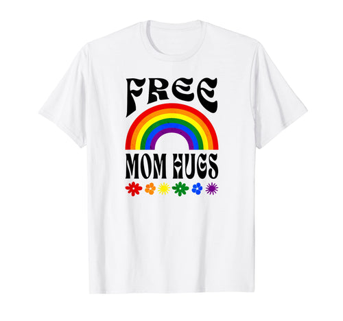 Free Mom Hugs Gay Pride Lgbt Rainbow T-Shirt - Minimalist Print Men Women - T-Shirt, Sweatshirt, Hoodie