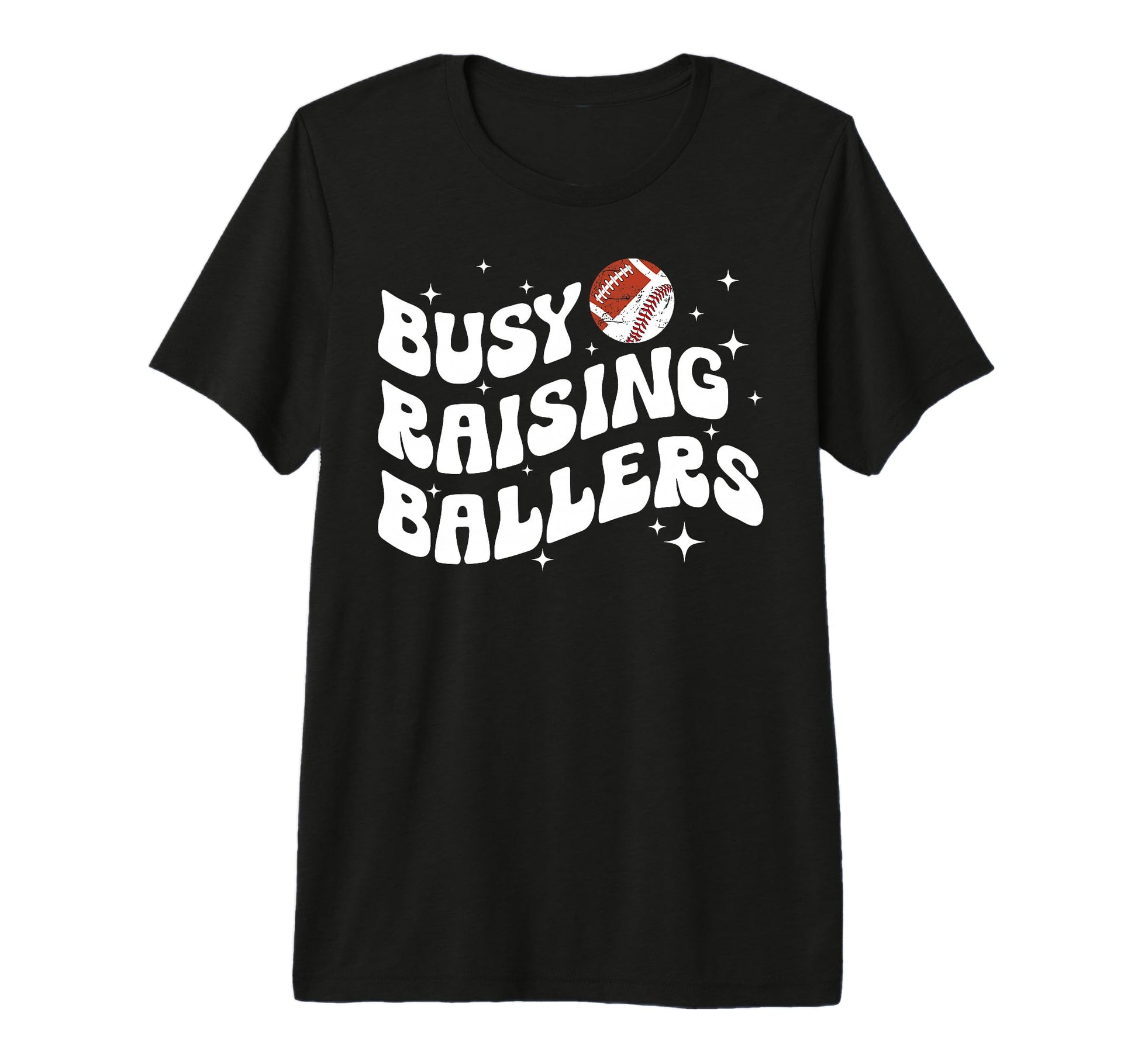 Busy Raising Ballers Football T-Shirt - Fun Novelty Design for Adults - T-Shirt, Sweatshirt, Hoodie
