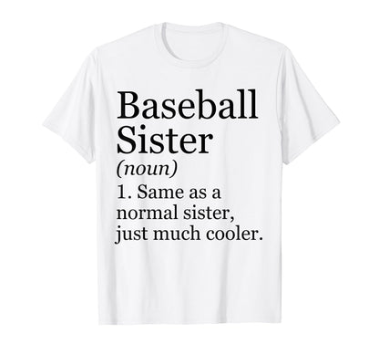Baseball Sister Definition Funny T-Shirt - Trendy Graphic for Adults - T-Shirt, Sweatshirt, Hoodie