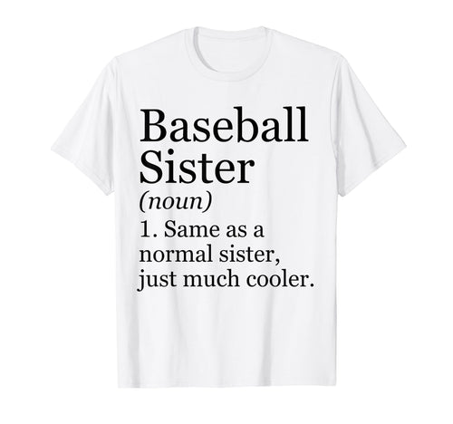 Baseball Sister Definition Funny T-Shirt - Trendy Graphic for Adults - T-Shirt, Sweatshirt, Hoodie