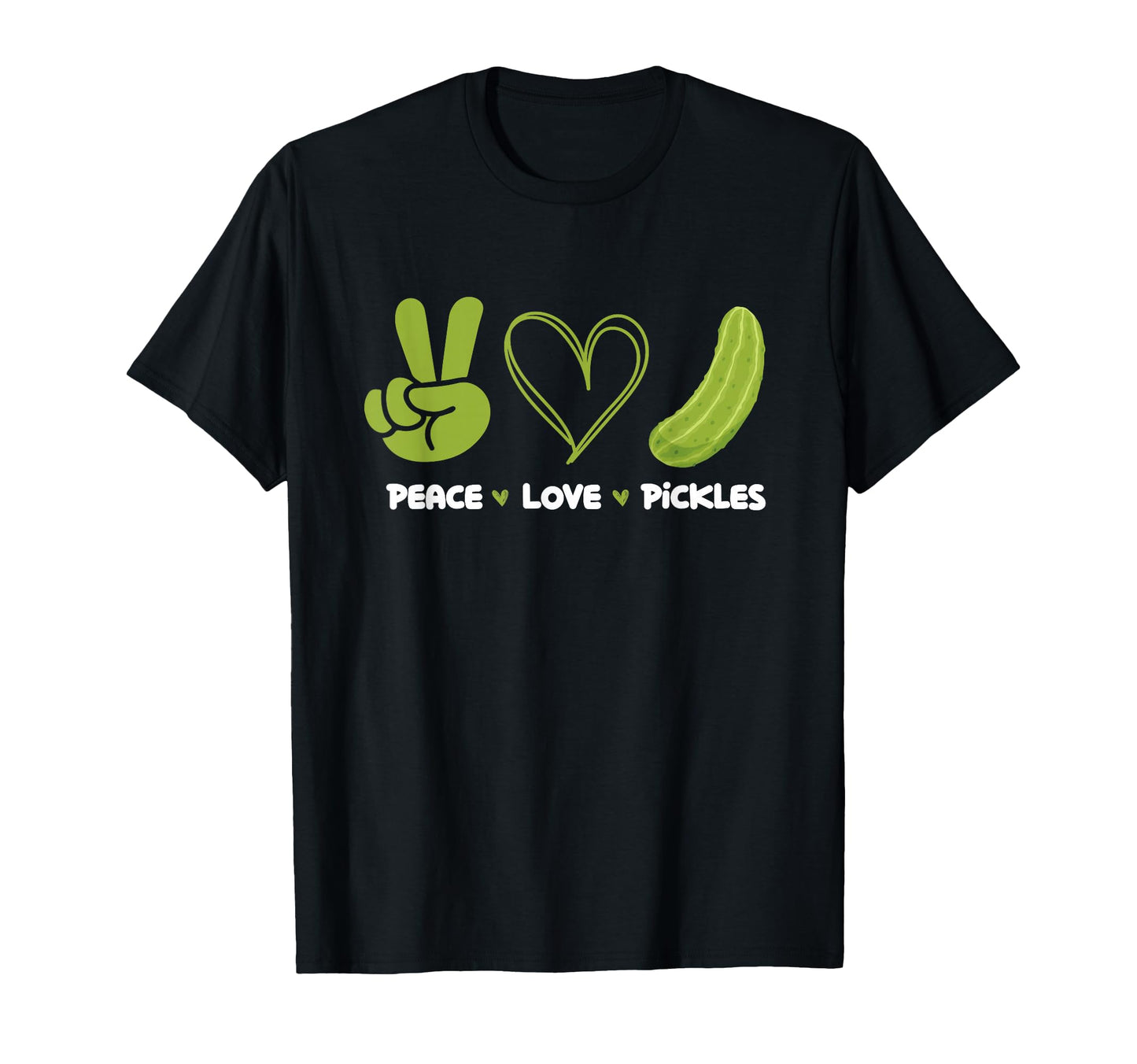 Peace Love Pickles Dill Pickle Lover T-Shirt - Unique Graphic Unisex - T-Shirt, Sweatshirt, Hoodie