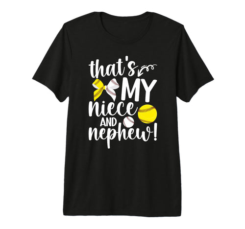 Thats My Niece And Nephew Baseball T-Shirt - Graphic Print for Adults - T-Shirt, Sweatshirt, Hoodie