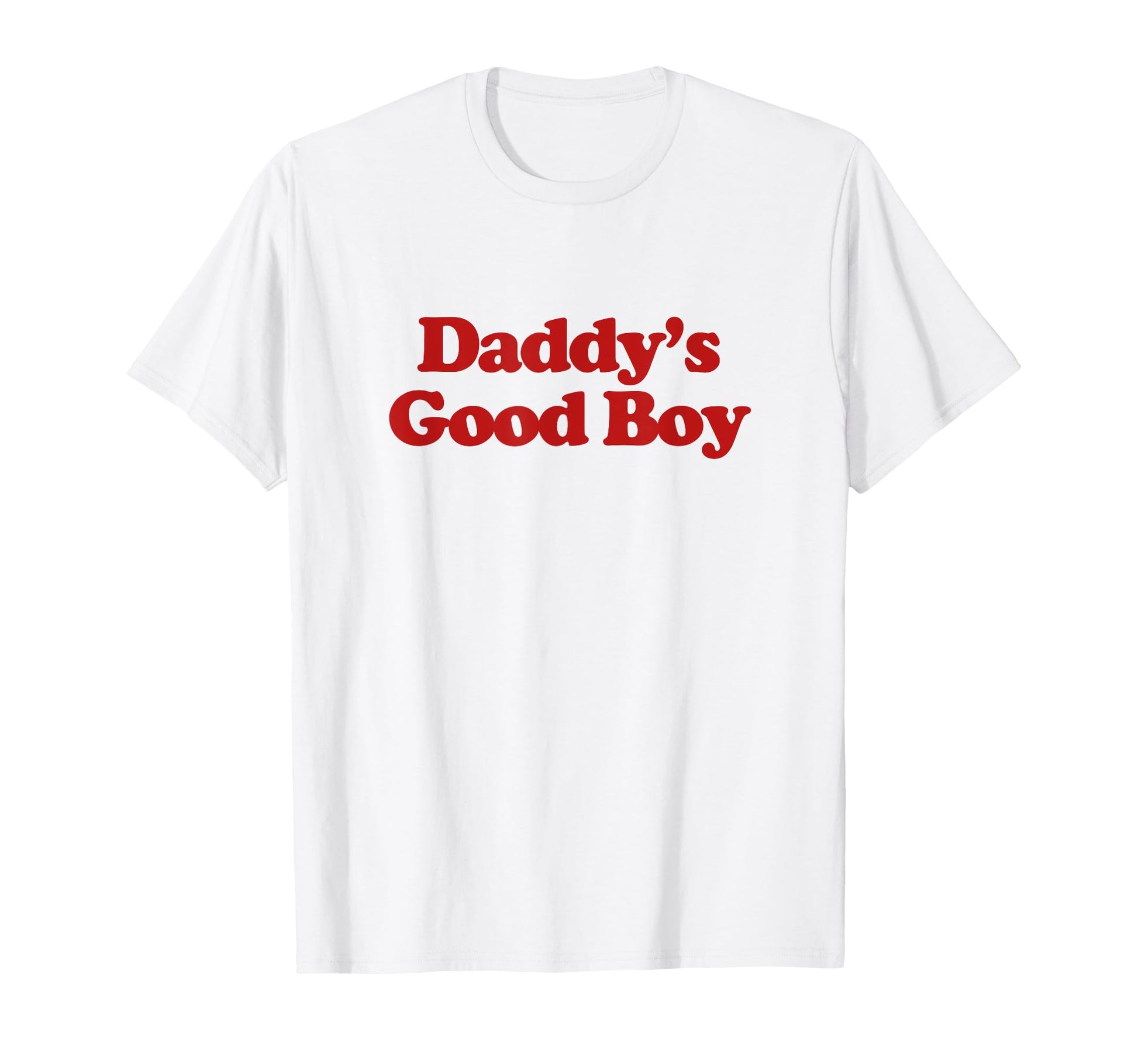 Daddys Good Y2K Aesthetic Trendy T-Shirt - Streetwear Style Unisex - T-Shirt, Sweatshirt, Hoodie