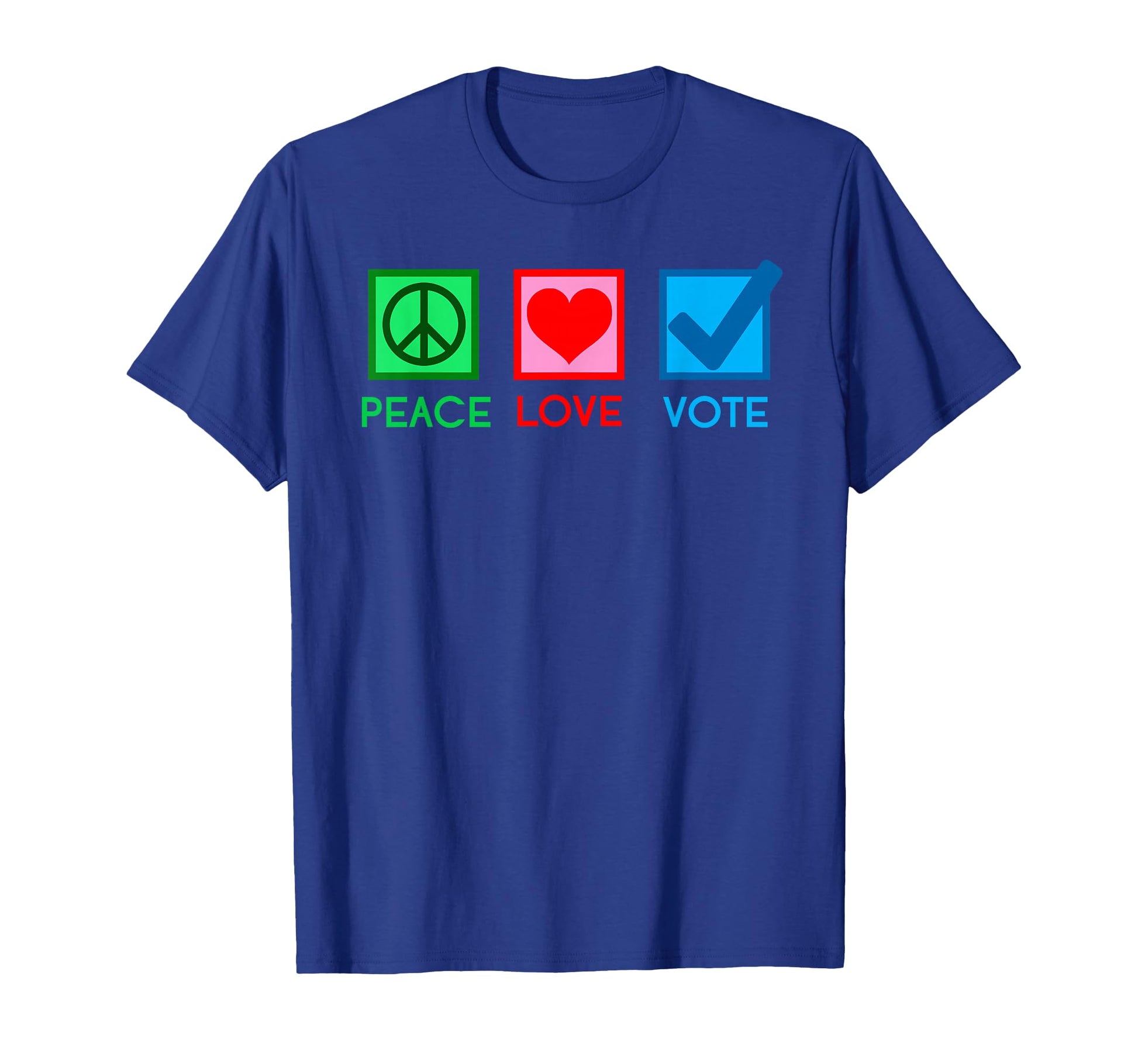 Peace Love Vote Election Voting T-Shirt - Streetwear Style Men Women - T-Shirt, Sweatshirt, Hoodie