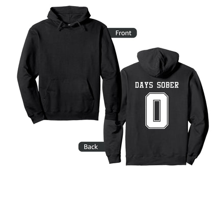 0 Days Sober Jersey Funny Drinking Hoodie - Graphic Print for Adults - T-Shirt, Sweatshirt, Hoodie