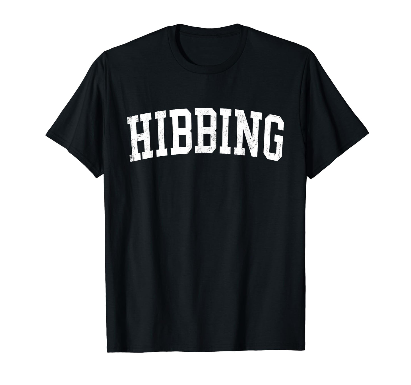 Hibbing Mn Distressed White Varsity T-Shirt - Custom Art Print Men Women - T-Shirt, Sweatshirt, Hoodie