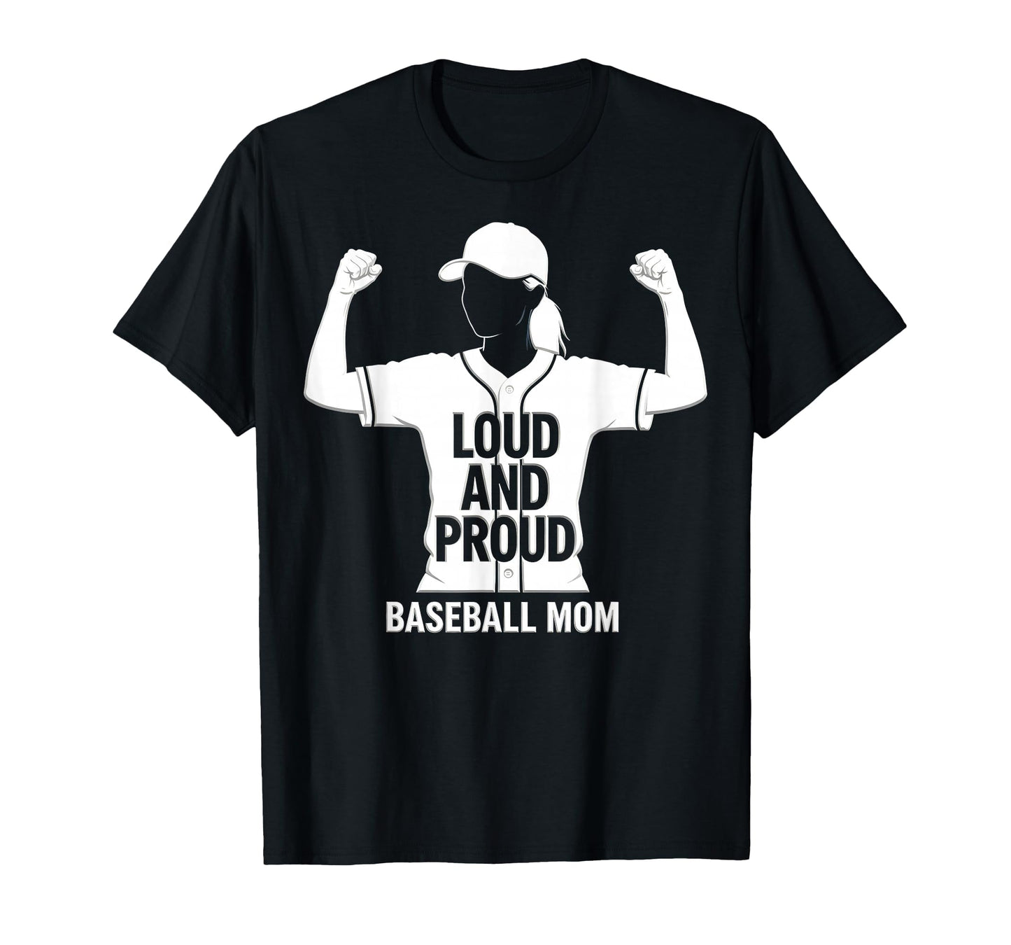 Loud And Proud Baseball Mom T-Shirt - Casual Everyday Wear Unisex - T-Shirt, Sweatshirt, Hoodie