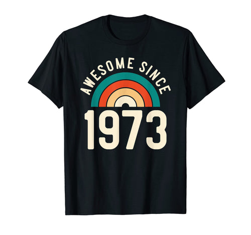 Awesome Since 1973 Rainbow 49Th Birthday T-Shirt - Trendy Graphic Unisex - T-Shirt, Sweatshirt, Hoodie