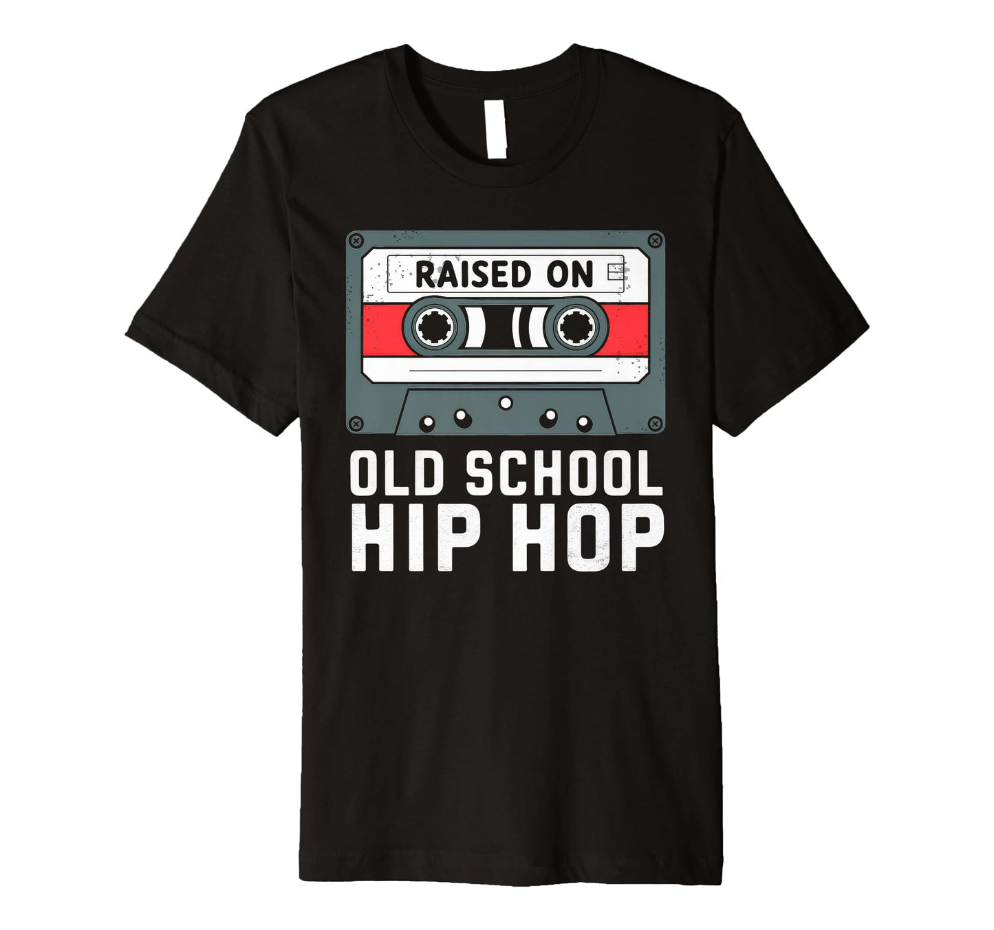 Raised Old School Hip Hop Cassette T-Shirt - Custom Art Print Unisex - T-Shirt, Sweatshirt, Hoodie
