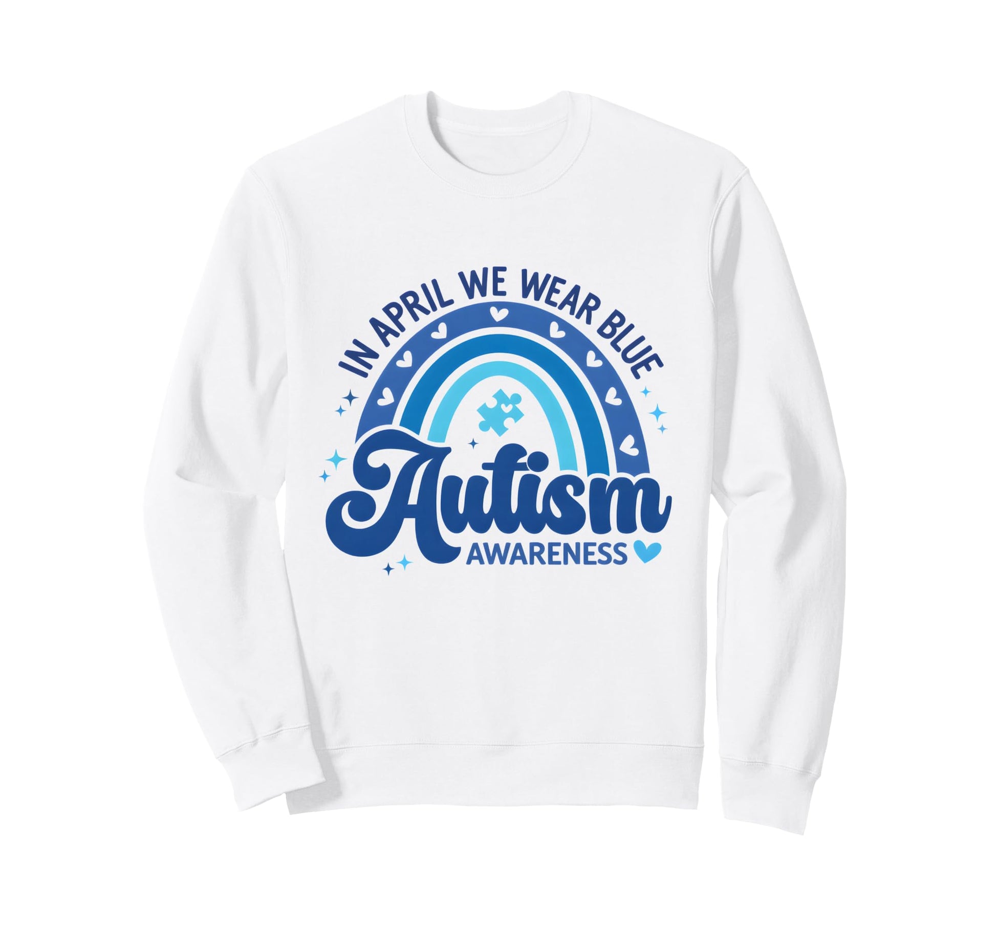 April We Wear Blue Autism Sweatshirt - Aesthetic Graphic Men Women - T-Shirt, Sweatshirt, Hoodie