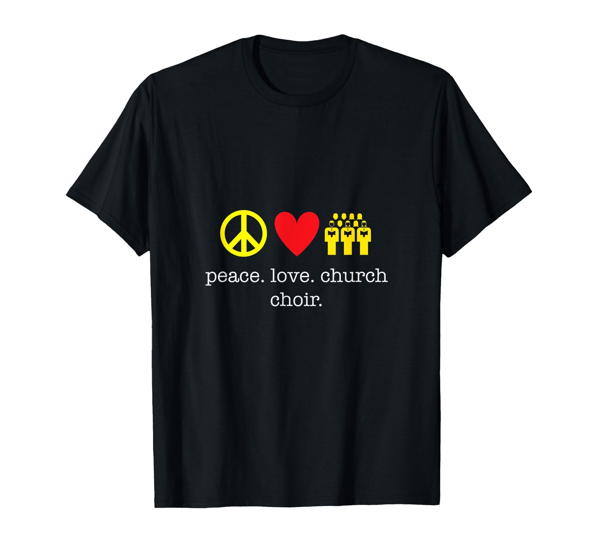 Peace Love Church Choir Church Choir T-Shirt - Minimalist Print Unisex - T-Shirt, Sweatshirt, Hoodie