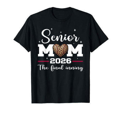 Baseball Senior Mom 2026 Final T-Shirt - Custom Art Print for Adults - T-Shirt, Sweatshirt, Hoodie