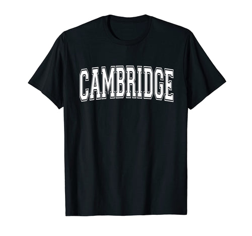 Cambridge Md Maryland Usa Sports T-Shirt - Fun Novelty Design for Adults - T-Shirt, Sweatshirt, Hoodie