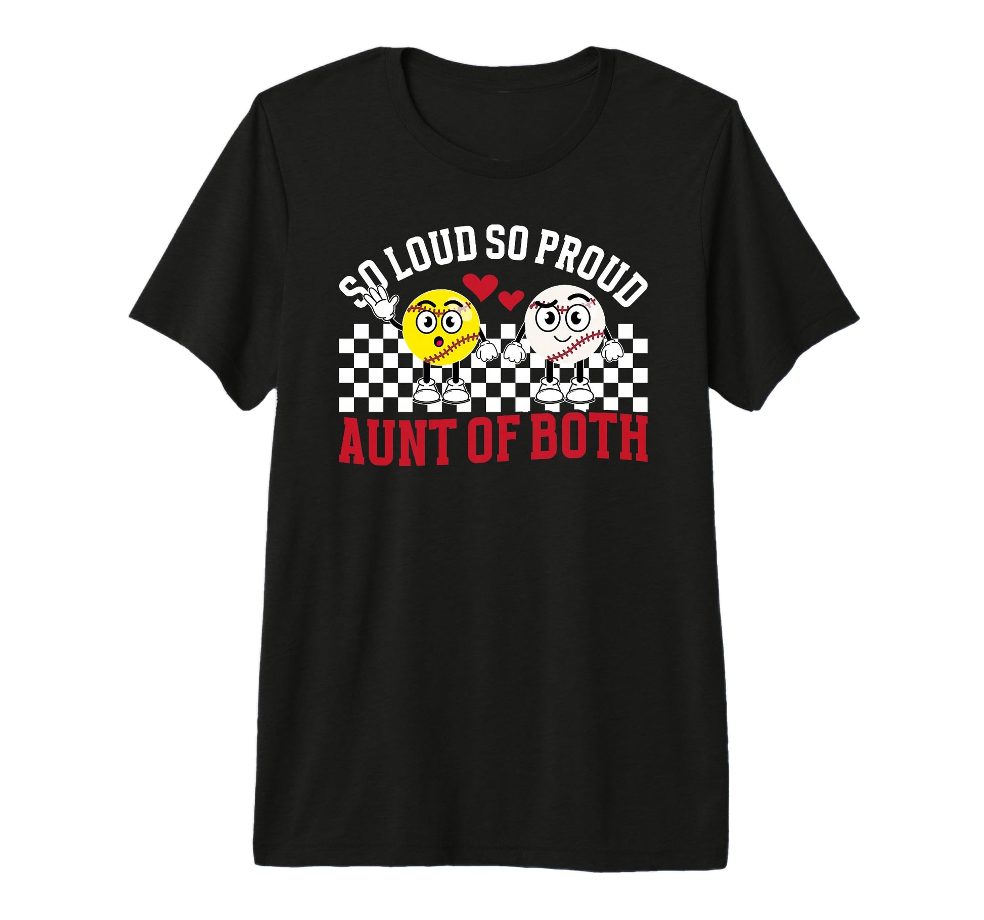 So Loud So Proud Aunt Both Baseball T-Shirt - Graphic Print Unisex - T-Shirt, Sweatshirt, Hoodie