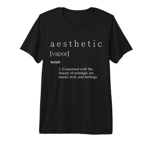 Aesthetic Definition Vaporwave T-Shirt - Fun Novelty Design for Adults - T-Shirt, Sweatshirt, Hoodie