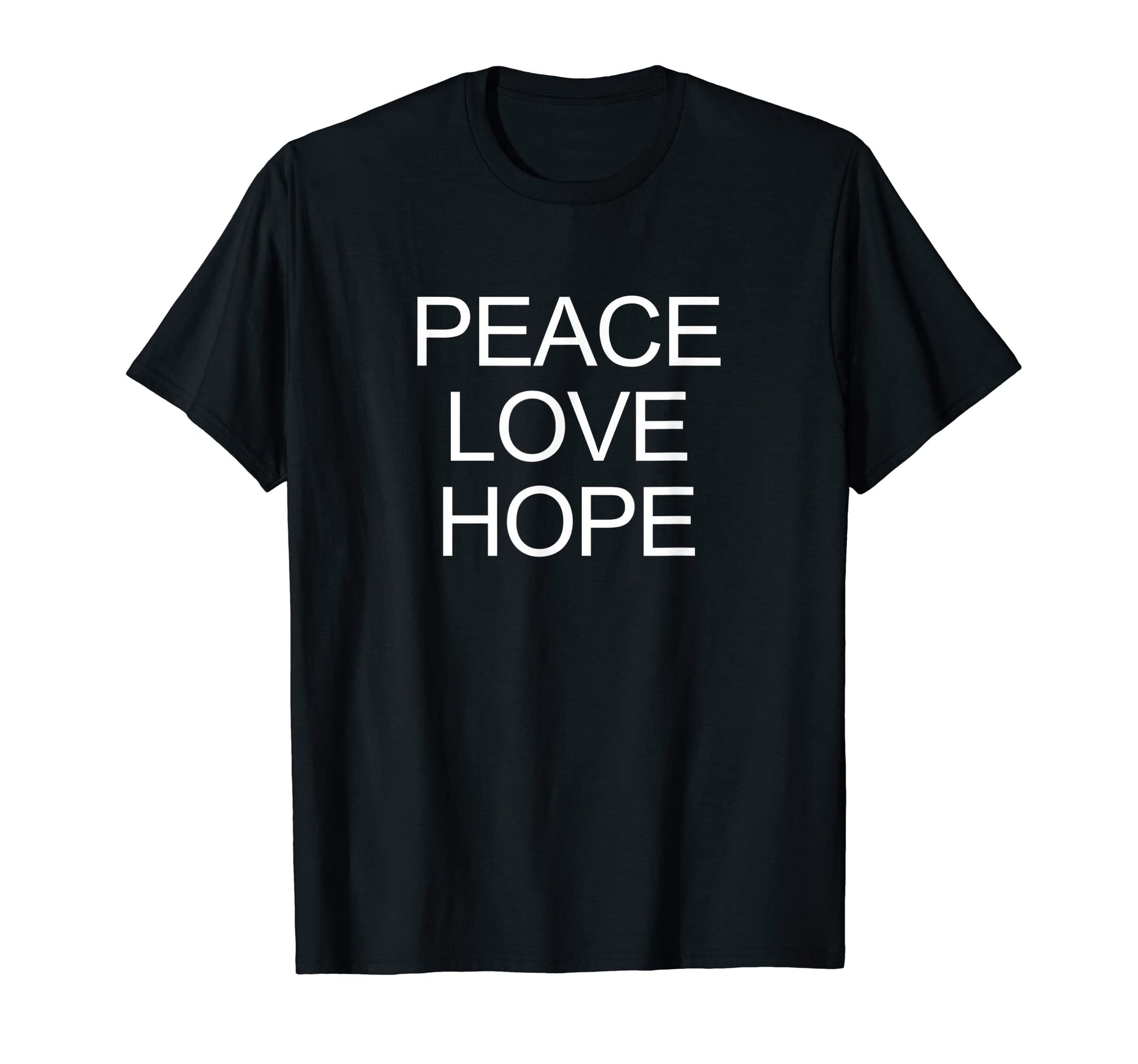 Peace Love Hope T-Shirt - Custom Art Print Unisex - T-Shirt, Sweatshirt, Hoodie