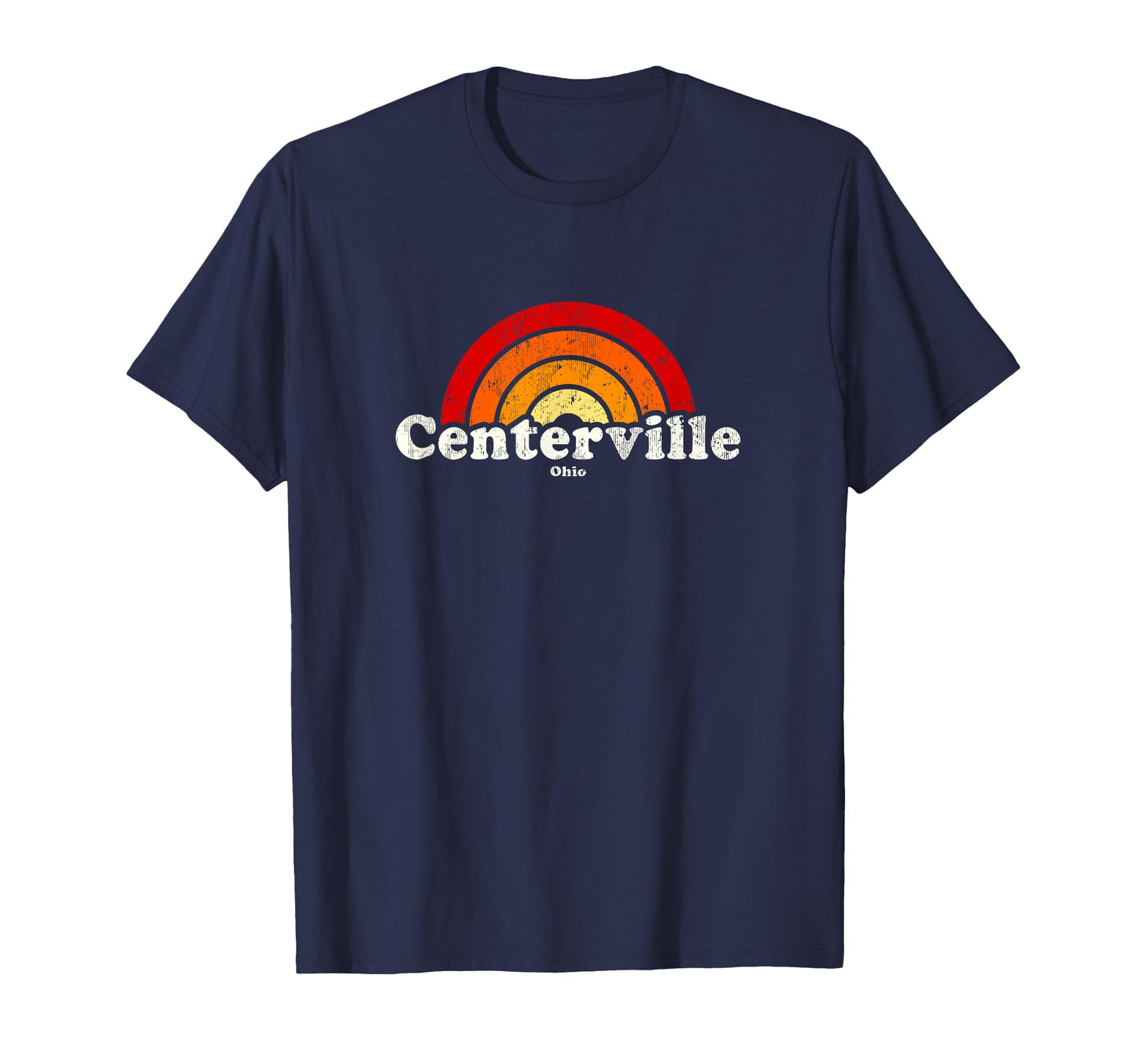 Centerville Ohio Oh 70S Rainbow T-Shirt - Casual Everyday Wear Unisex - T-Shirt, Sweatshirt, Hoodie