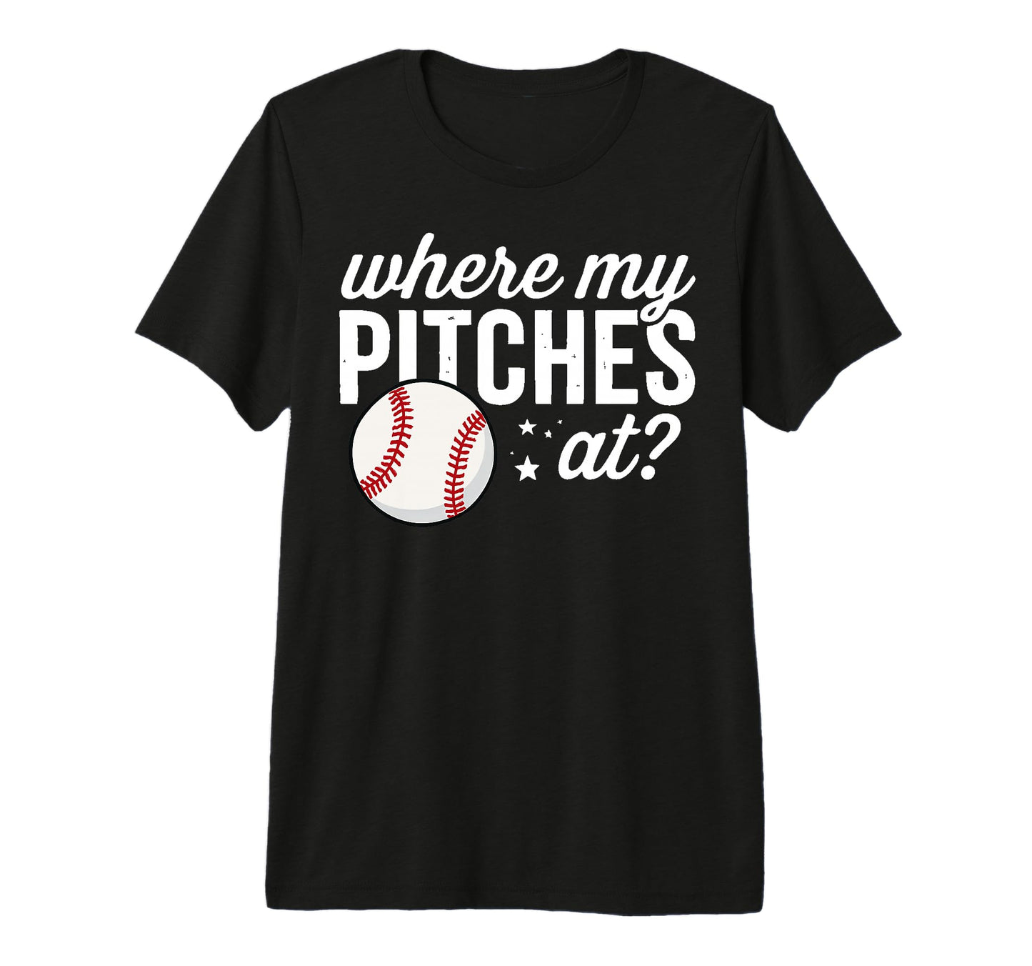 Where My Pitches Funny Baseball Tri T-Shirt - Custom Art Print for Adults - T-Shirt, Sweatshirt, Hoodie