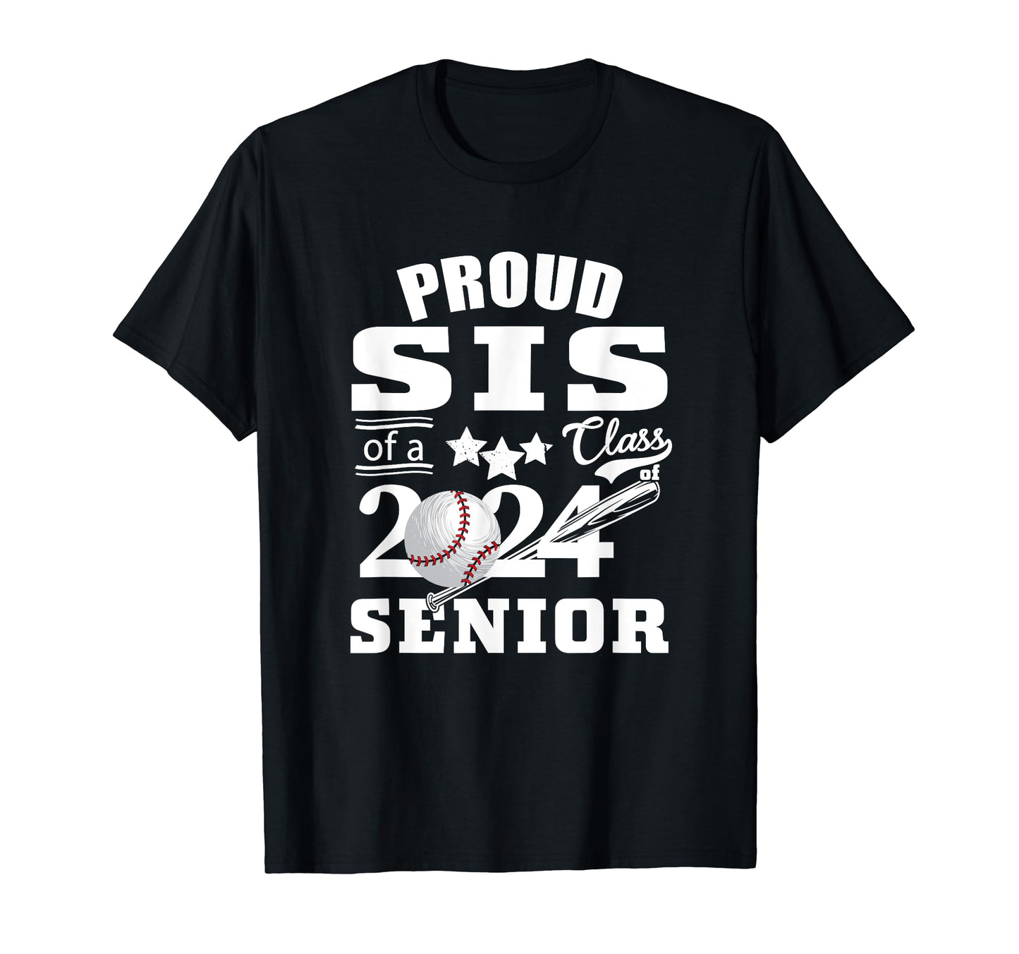 Proud Sister Baseball Senior 2024 T-Shirt - Novelty Apparel Unisex - T-Shirt, Sweatshirt, Hoodie