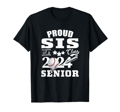 Proud Sister Baseball Senior 2024 T-Shirt - Novelty Apparel Unisex - T-Shirt, Sweatshirt, Hoodie
