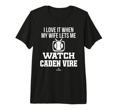 My Wife Lets Me Watch Caden Vire T-Shirt - Graphic Print for Adults - T-Shirt, Sweatshirt, Hoodie