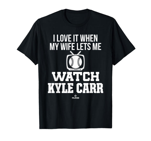 My Wife Lets Me Watch Kyle Carr T-Shirt - Trendy Graphic for Adults - T-Shirt, Sweatshirt, Hoodie