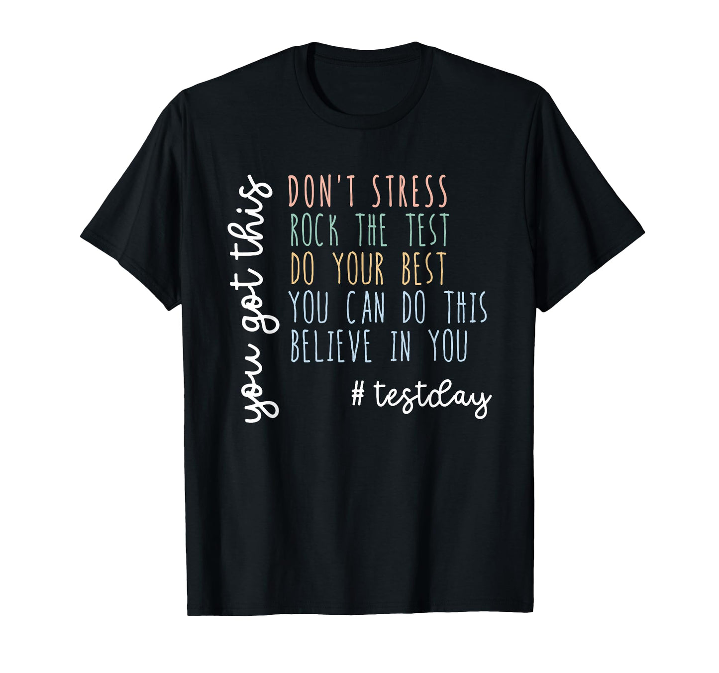 You Got This Dont Stress Rock Test T-Shirt - Streetwear Style for Adults - T-Shirt, Sweatshirt, Hoodie