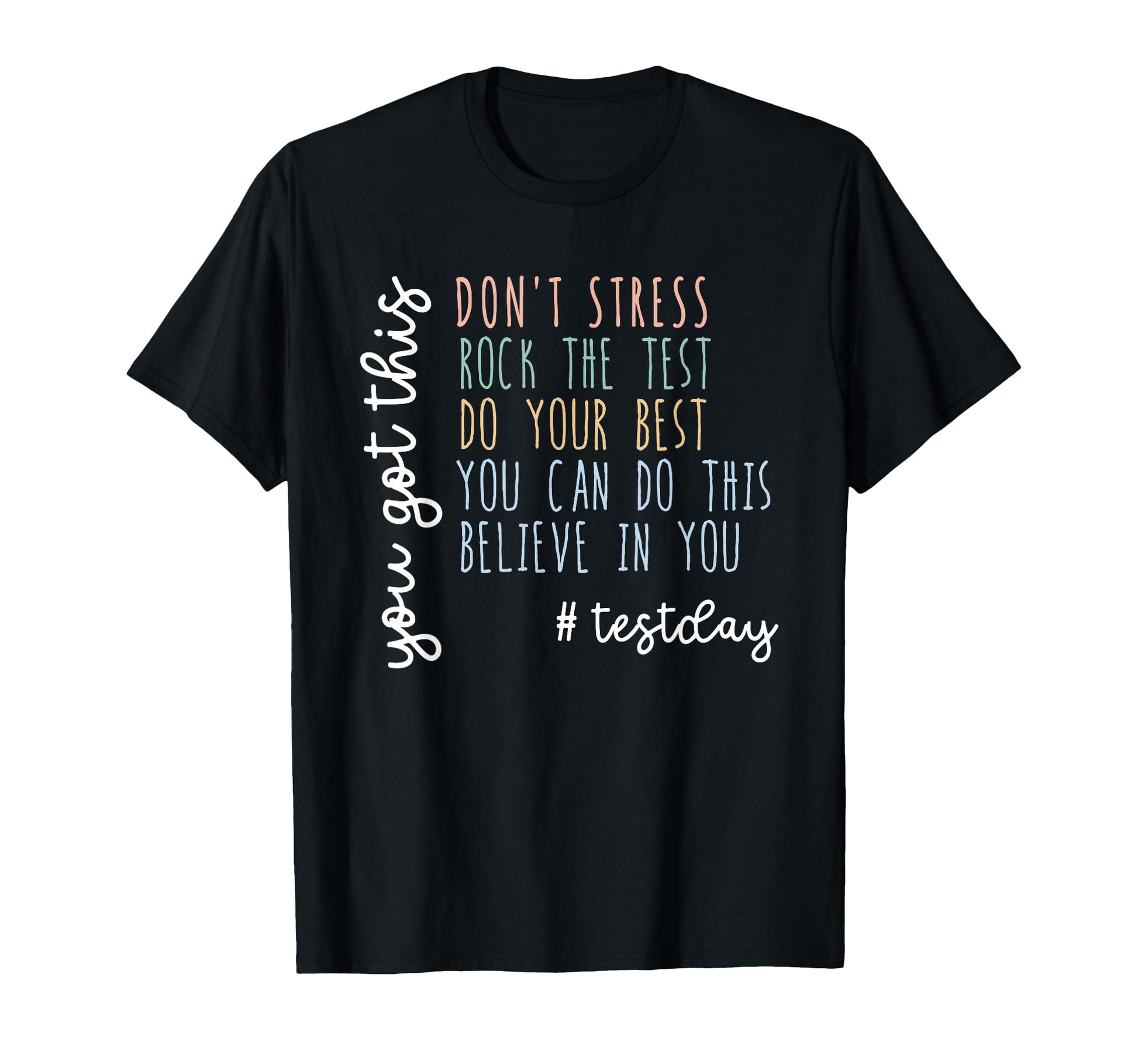 You Got This Dont Stress Rock Test T-Shirt - Streetwear Style for Adults - T-Shirt, Sweatshirt, Hoodie