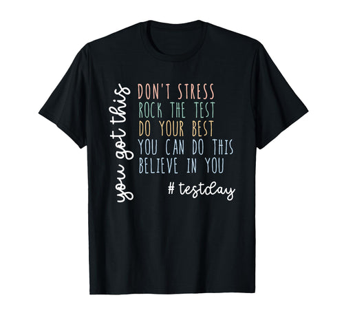 You Got This Dont Stress Rock Test T-Shirt - Streetwear Style for Adults - T-Shirt, Sweatshirt, Hoodie