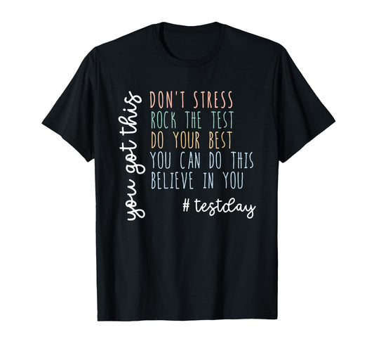 You Got This Dont Stress Rock Test T-Shirt - Streetwear Style for Adults - T-Shirt, Sweatshirt, Hoodie