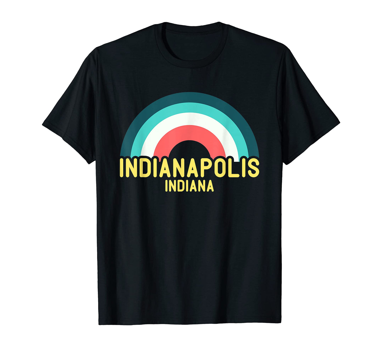 Indianapolis Indiana Rainbow T-Shirt - Streetwear Style Men Women - T-Shirt, Sweatshirt, Hoodie
