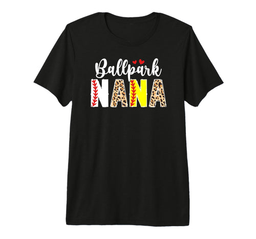 Ballpark Nana Baseball Softball T-Shirt - Casual Everyday Wear for Adults - T-Shirt, Sweatshirt, Hoodie