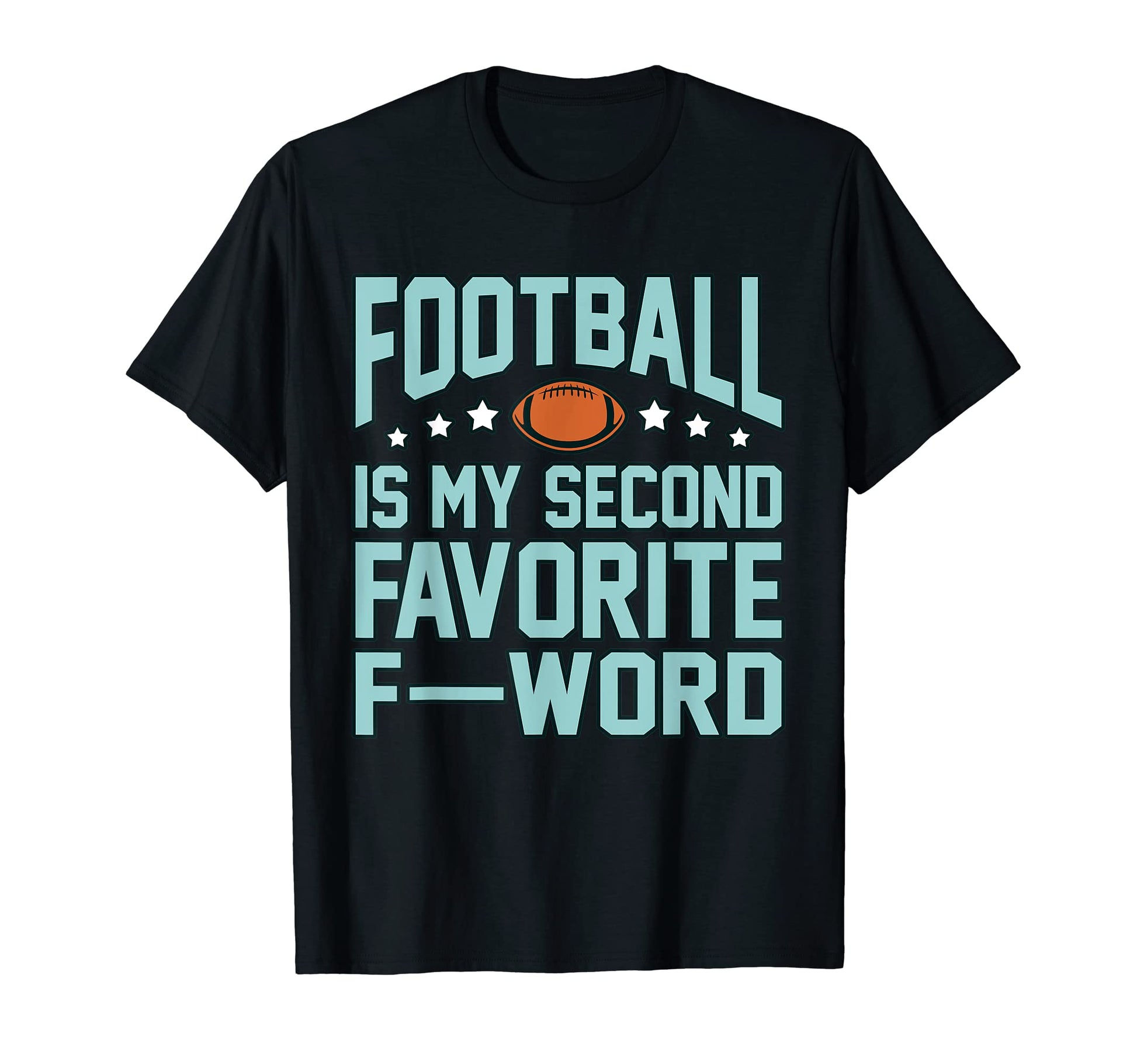 Football Is My Favorite Player Coach Game T-Shirt - Novelty Apparel Unisex - T-Shirt, Sweatshirt, Hoodie