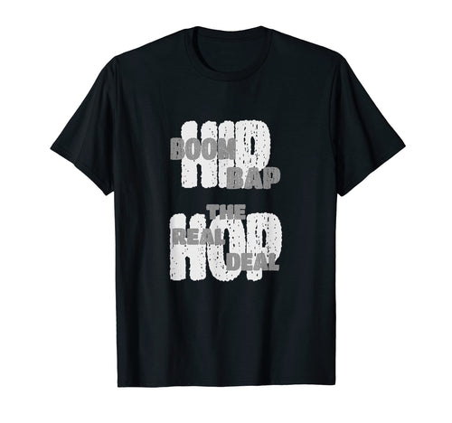 Hip Hop Boom Bap Real Deal T-Shirt - Novelty Apparel Men Women - T-Shirt, Sweatshirt, Hoodie