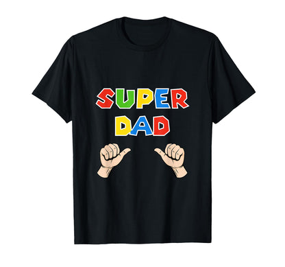 Fathers Day Super Dad Funny Gamer T-Shirt - Casual Everyday Wear for Adults - T-Shirt, Sweatshirt, Hoodie